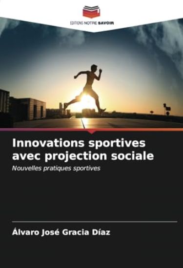 Innovations sportives avec projection sociale