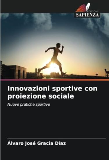 Innovazioni sportive con proiezione sociale