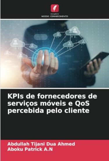 KPIs de fornecedores de serviços móveis e QoS percebida pelo cliente