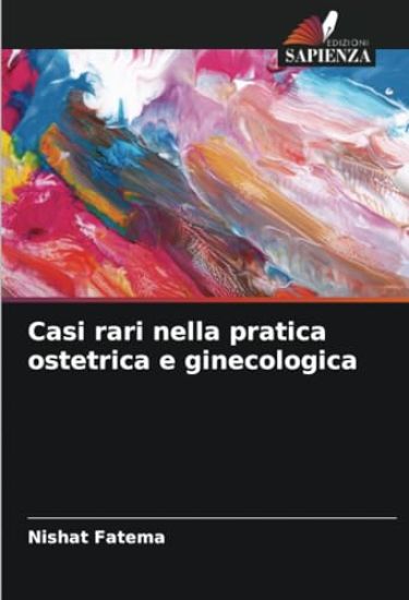 Casi rari nella pratica ostetrica e ginecologica