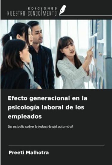 Efecto generacional en la psicología laboral de los empleados