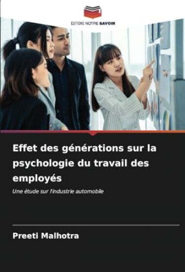 Effet des générations sur la psychologie du travail des employés