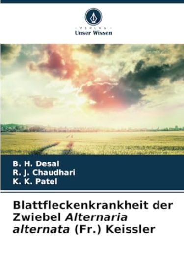 Blattfleckenkrankheit der Zwiebel Alternaria alternata (Fr.) Keissler