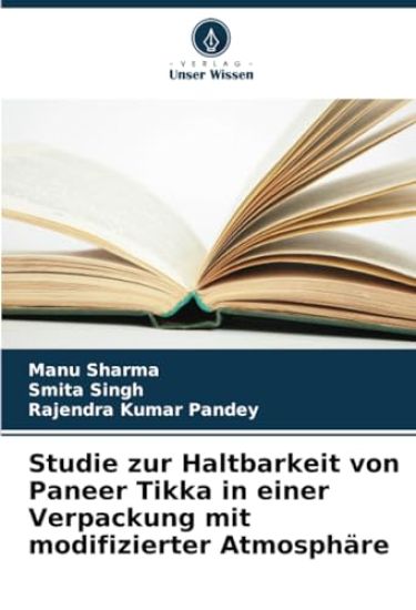 Studie zur Haltbarkeit von Paneer Tikka in einer Verpackung mit modifizierter Atmosphäre