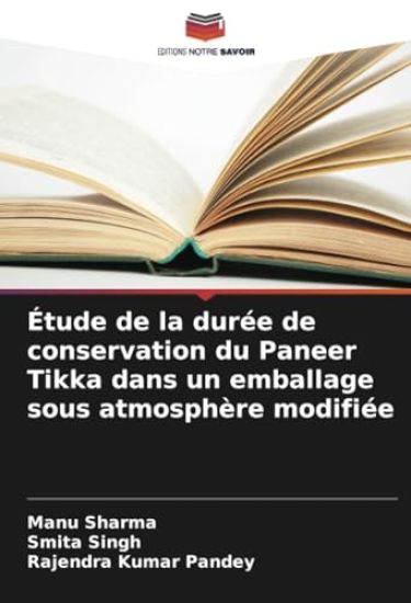 Étude de la durée de conservation du Paneer Tikka dans un emballage sous atmosphère modifiée