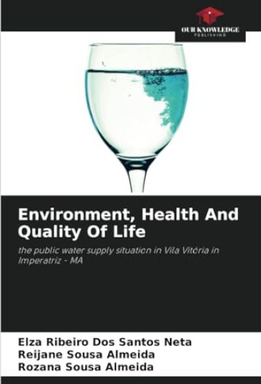 Environment, Health And Quality Of Life