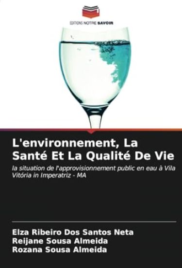 L'environnement, La Santé Et La Qualité De Vie
