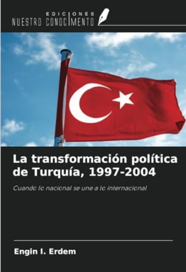 La transformación política de Turquía, 1997-2004