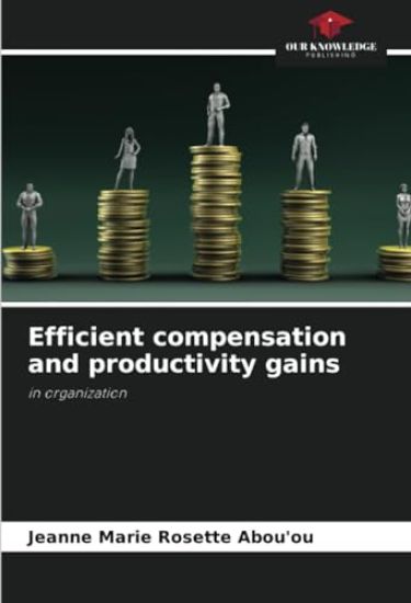 Efficient compensation and productivity gains