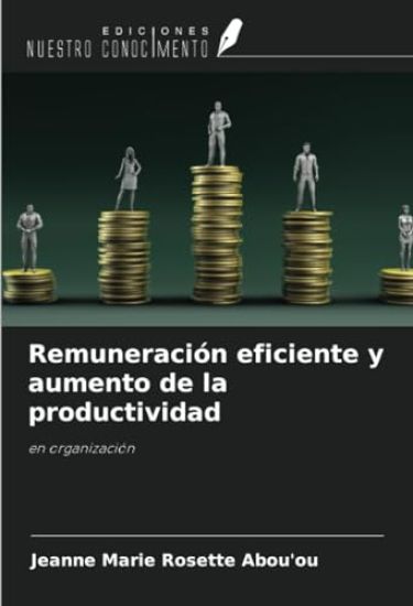 Remuneración eficiente y aumento de la productividad