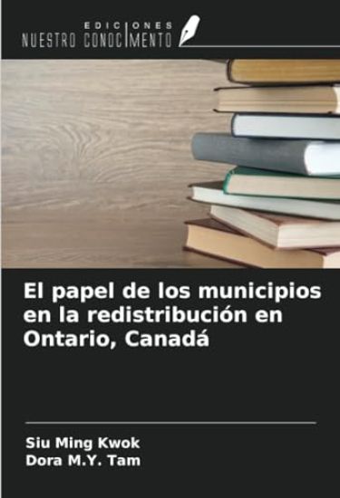 El papel de los municipios en la redistribución en Ontario, Canadá