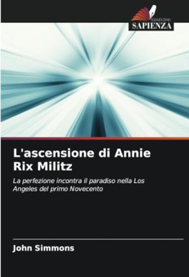 L'ascensione di Annie Rix Militz