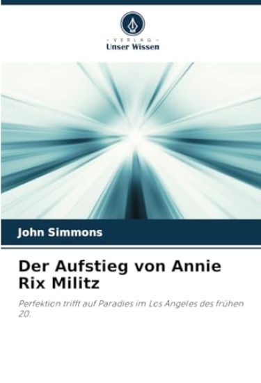Der Aufstieg von Annie Rix Militz