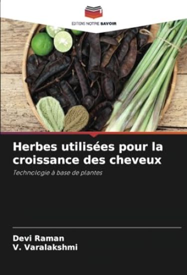 Herbes utilisées pour la croissance des cheveux
