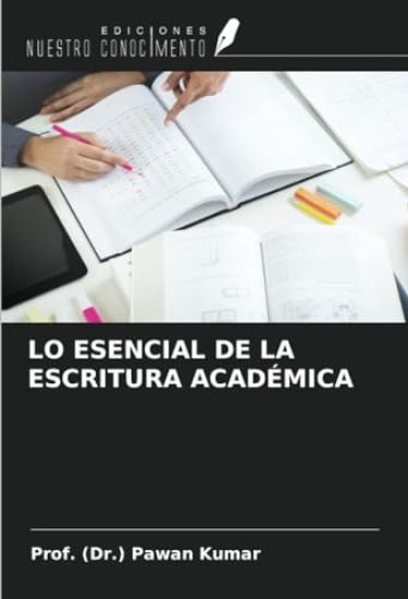 LO ESENCIAL DE LA ESCRITURA ACADÉMICA