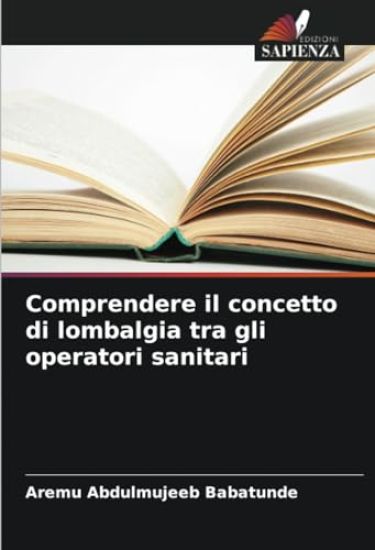 Comprendere il concetto di lombalgia tra gli operatori sanitari