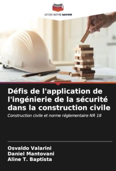 Défis de l'application de l'ingénierie de la sécurité dans la construction civile