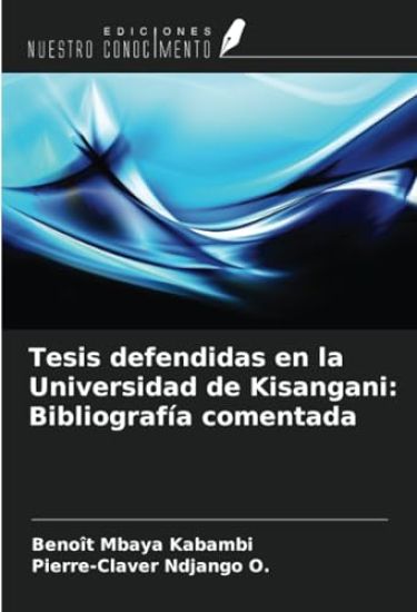 Tesis defendidas en la Universidad de Kisangani: Bibliografía comentada
