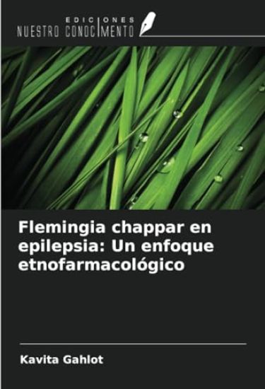 Flemingia chappar en epilepsia: Un enfoque etnofarmacológico