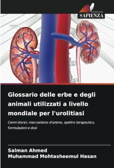 Glossario delle erbe e degli animali utilizzati a livello mondiale per l'urolitiasi