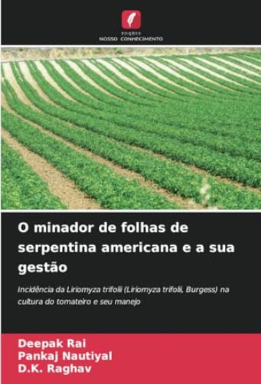 O minador de folhas de serpentina americana e a sua gestão