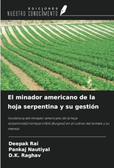 El minador americano de la hoja serpentina y su gestión
