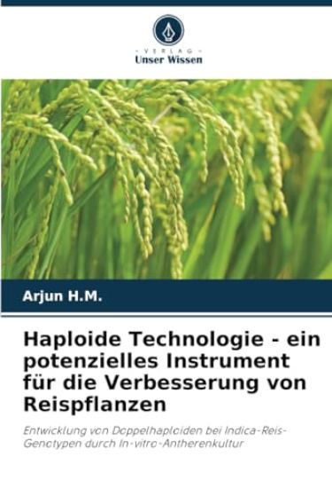 Haploide Technologie - ein potenzielles Instrument für die Verbesserung von Reispflanzen