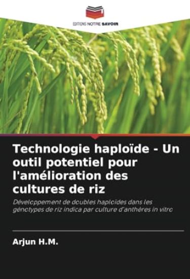 Technologie haploïde - Un outil potentiel pour l'amélioration des cultures de riz