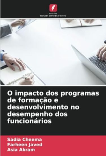 O impacto dos programas de formação e desenvolvimento no desempenho dos funcionários
