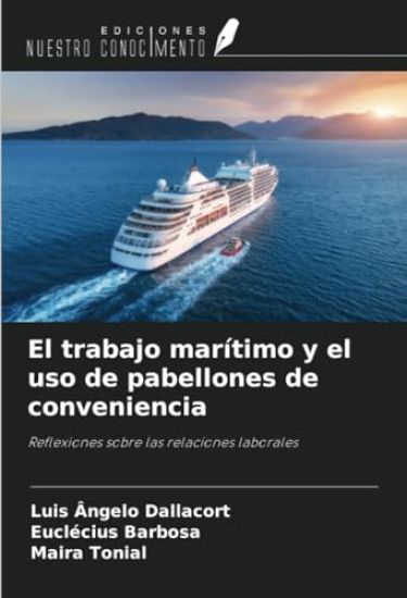 El trabajo marítimo y el uso de pabellones de conveniencia