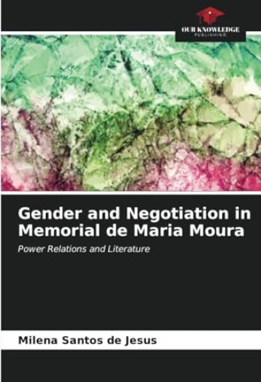 Gender and Negotiation in Memorial de Maria Moura