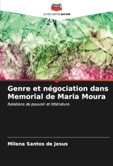 Genre et négociation dans Memorial de Maria Moura