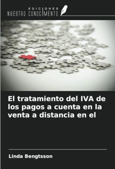 El tratamiento del IVA de los pagos a cuenta en la venta a distancia en el