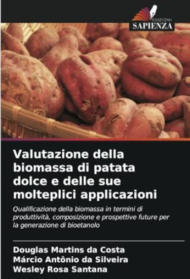 Valutazione della biomassa di patata dolce e delle sue molteplici applicazioni