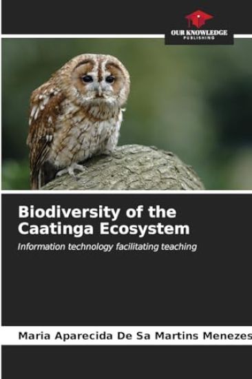 Biodiversity of the Caatinga Ecosystem