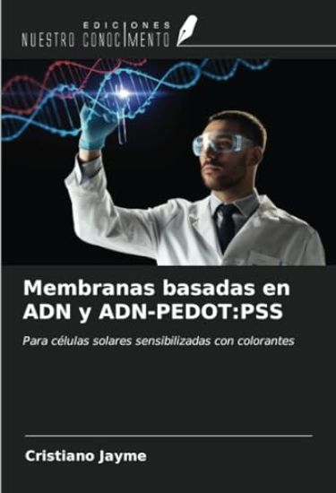 Membranas basadas en ADN y ADN-PEDOT:PSS