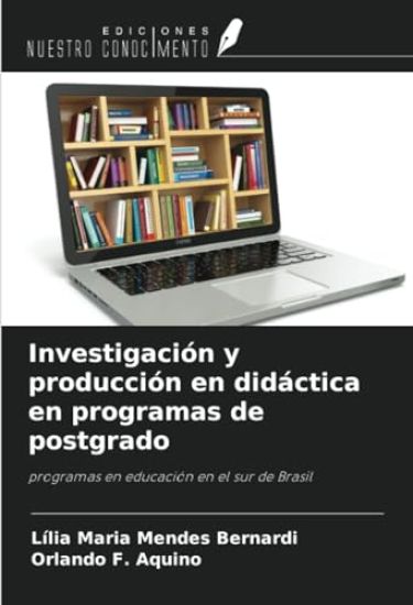 Investigación y producción en didáctica en programas de postgrado