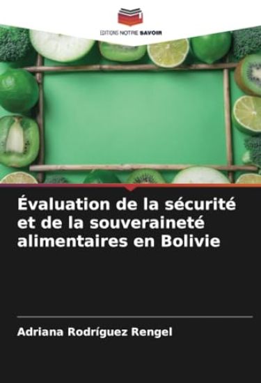 Évaluation de la sécurité et de la souveraineté alimentaires en Bolivie