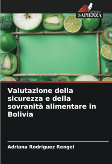 Valutazione della sicurezza e della sovranità alimentare in Bolivia