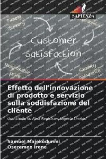Effetto dell'innovazione di prodotto e servizio sulla soddisfazione del cliente