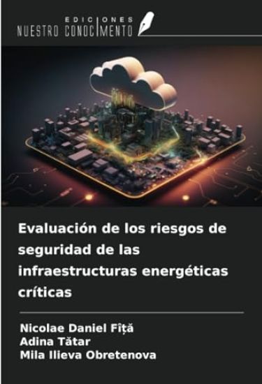 Evaluación de los riesgos de seguridad de las infraestructuras energéticas críticas