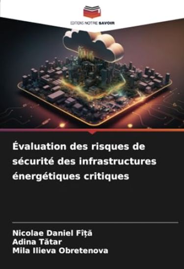 Évaluation des risques de sécurité des infrastructures énergétiques critiques