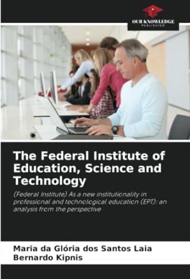 The Federal Institute of Education, Science and Technology