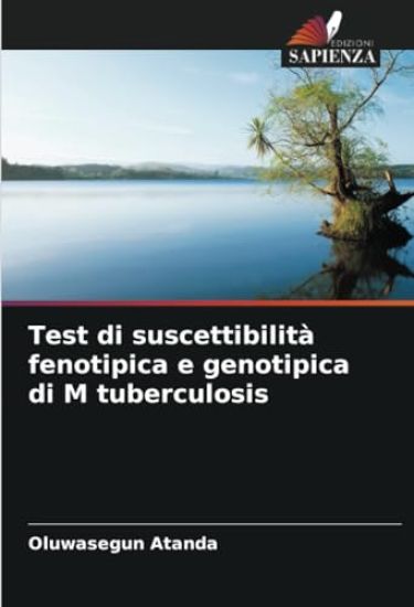 Test di suscettibilità fenotipica e genotipica di M tuberculosis
