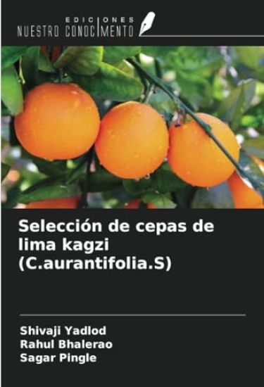 Selección de cepas de lima kagzi (C.aurantifolia.S)