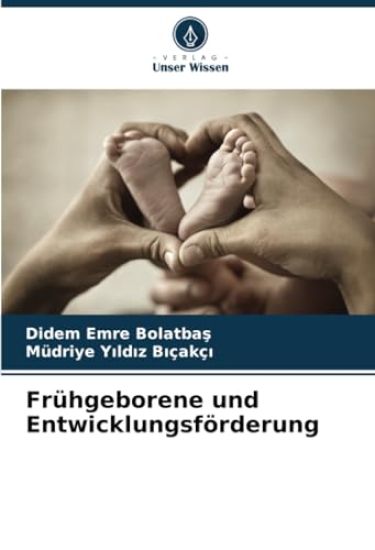 Frühgeborene und Entwicklungsförderung