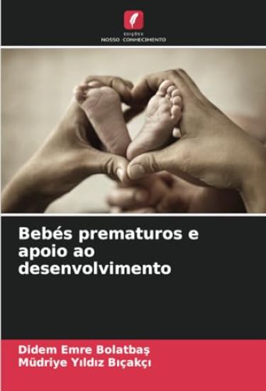 Bebés prematuros e apoio ao desenvolvimento