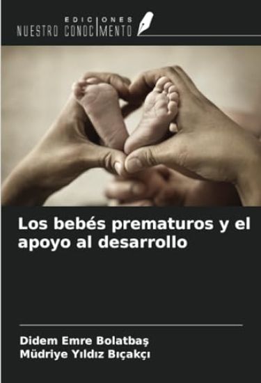 Los bebés prematuros y el apoyo al desarrollo