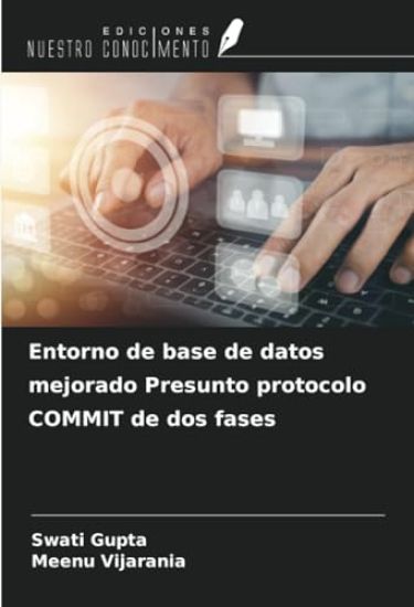 Entorno de base de datos mejorado Presunto protocolo COMMIT de dos fases
