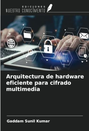 Arquitectura de hardware eficiente para cifrado multimedia